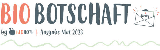 Header Biobotschaft
