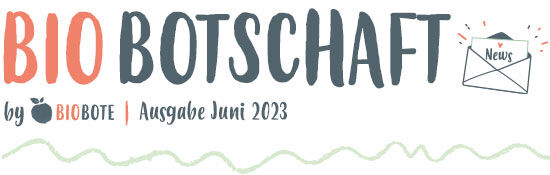 Header Biobotschaft