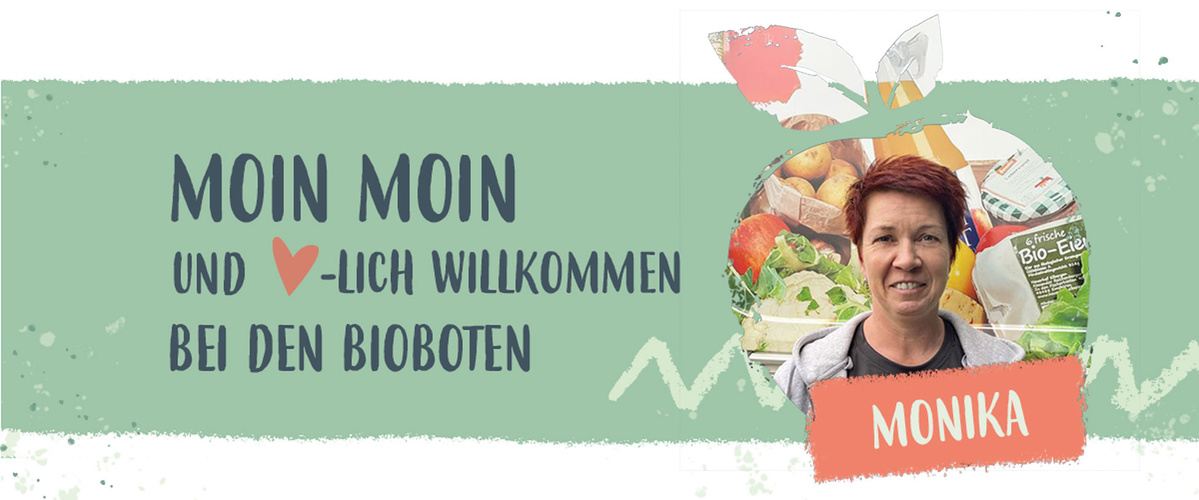 KI generiert: Das Bild zeigt eine Willkommensnachricht mit der Aufschrift "Moin Moin und herzlich willkommen bei den Bioboten" und einem Foto einer Person namens Monika vor einem Hintergrund mit biologischen Lebensmitteln. Der Hauptinhalt ist eine freundliche Begrüßung.