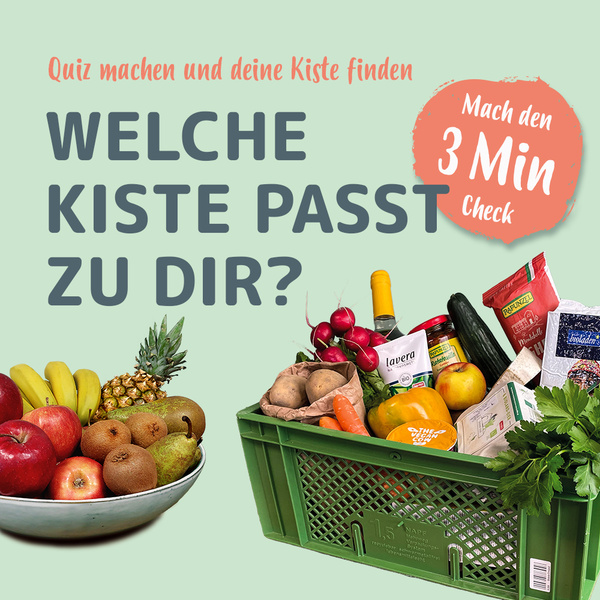 Das Bild zeigt eine Schale mit Obst und eine Kiste mit verschiedenen Lebensmitteln. Text: "WELCHE KISTE PASST ZU DIR?"